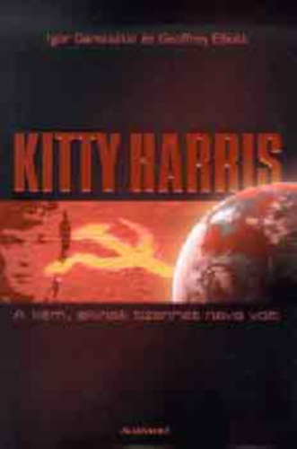 Kitty Harris - A km,akinek tizenht neve volt