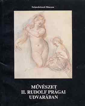 Mvszet II. Rudolf prgai udvarban