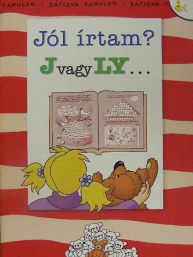 J�l �rtam? J vagy Ly...