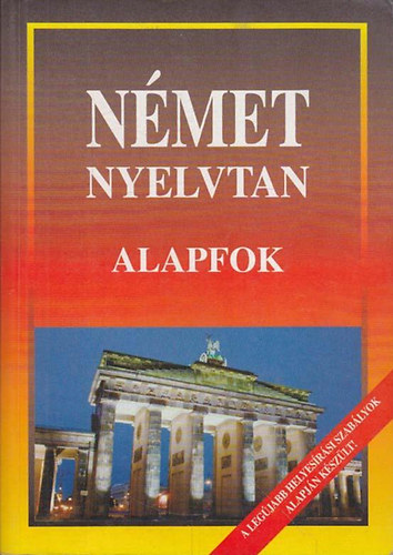 Szerkeszt Honty Mria - Nmet nyelvtan - Alapfok