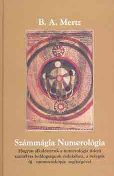 B. A. Mertz - Sz�mm�gia - Numerol�gia