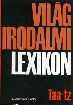 Szerdahelyi Istv�n  (szerk.) - Vil�girodalmi lexikon 15. Taa-tz