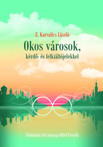 Okos vrosok, krd- s felkiltjelekkel