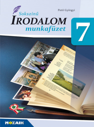 Pet Gyrgyi - Sokszn irodalom munkafzet 7. osztly
