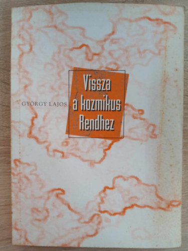 Vissza a kozmikus rendhez - nszervezds az lvilgban s a trsadalomban