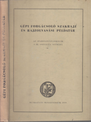 Gpi forgcsol szakrajz s rajzolvassi pldatr