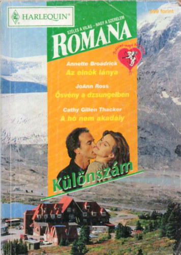 Romana Különszám 2001/1 (Az elnök lánya - Ösvény a dzsungelben - A hó nem akadály)