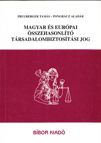Magyar s eurpai sszehasonlt trsadalombiztostsi jog