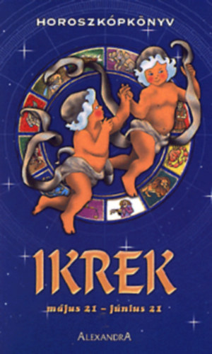 Ikrek (mjus 21 - jnius 21) Horoszkpknyv