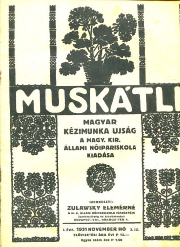 Musktli - Magyar Kzimunka Ujsg I. vfolyam 1931. 2. szm/november h