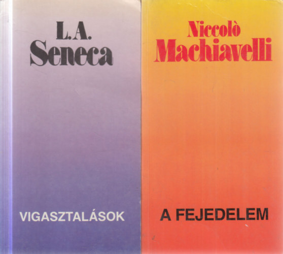 2 db. filoz�fia (Vigasztal�sok + A fejedelem)
