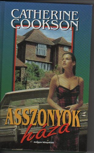 Catherine Cookston - Asszonyok hza