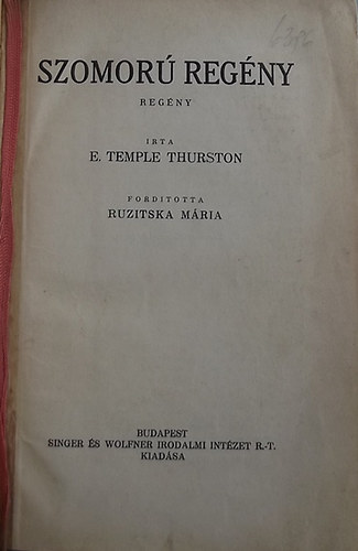 E. Temple Thurston - Szomor regny