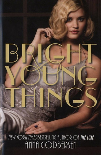 Anne Godbersen - Bright Young Things