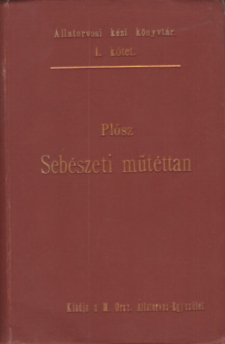 Sebszeti mtttan (llatorvosi kzi knyvtr I.)