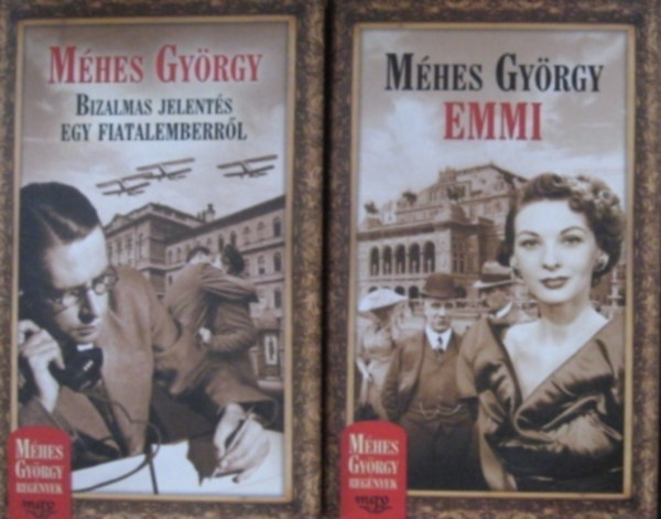 6 k�tet - M�hes Gy�rgy reg�nyek - Emmi -Gina - Orsolya - Egyetlenem - Sz�p szerelmek Kr�nik�ja - Bizalmas jelent�s egy fiatalemberr�l