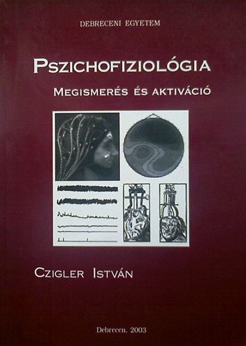 Czigler Istvn - Pszichofiziolgia  -  megismers s aktivci