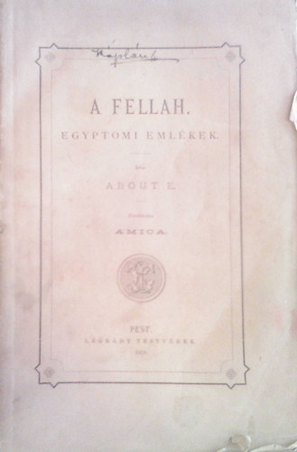 A Fellah. Egyiptomi Emlkek