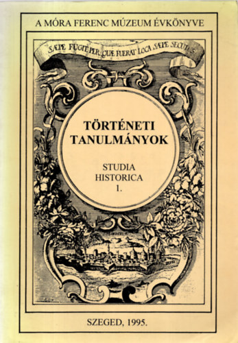 Trtneti Tanulmnyok - Studia Historica 1.