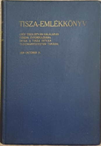Tisza István-TE tanárai - Tisza-emlékkönyv