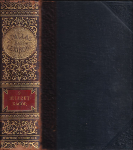 A Pallas nagy lexikona IX. (Hehezet-Kacor)