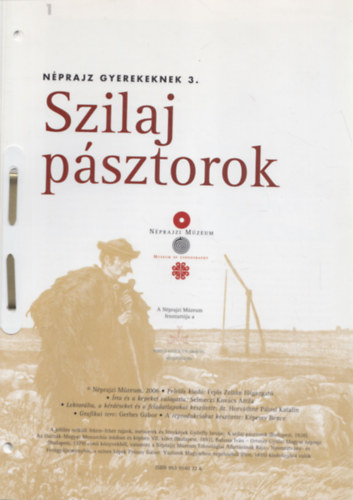 Szilaj psztorok (Nprajz gyerekeknek 3.)