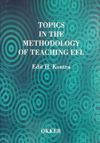 Kontrn Hegybr Edit Edit H. Kontra - Topics in the Methodology of Teaching EFL