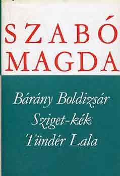 B�r�ny Boldizs�r, Sziget-k�k, T�nd�r Lala