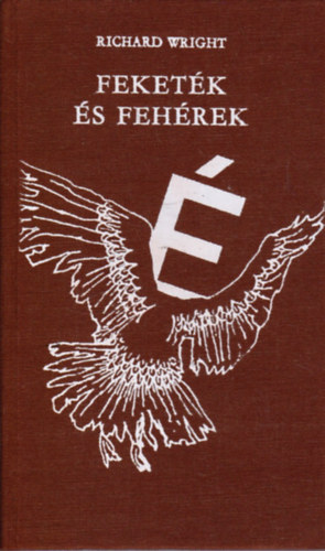 Feketk s fehrek - Gyermekkor s ifjsg