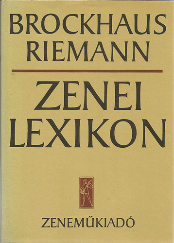 Brockhaus-Riemann - Zenei lexikon I-III.