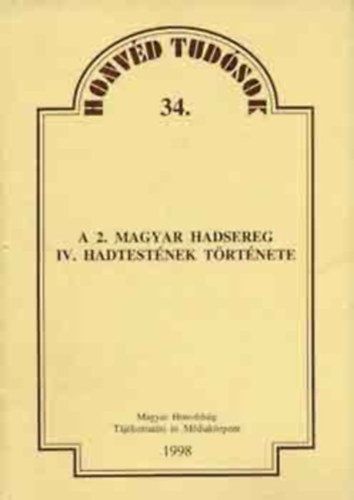 A 2. magyar hadsereg IV. hadtest�nek t�rt�nete