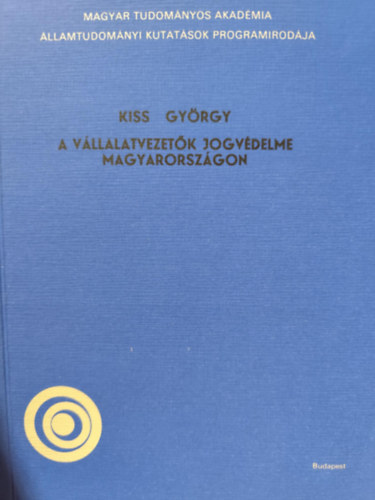 A v�llalatvezet�k jogv�delme Magyarorsz�gon