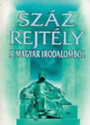 Szz rejtly a magyar irodalombl