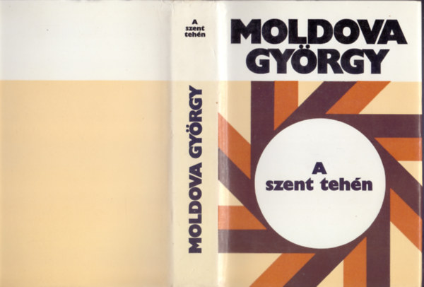 A szent tehn - Riport a textiliparrl (II. kiads - Moldova letm Sorozat)