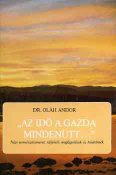 "Az id a gazda mindentt..."