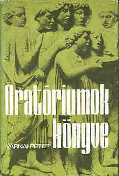 Várnai Péter - Oratóriumok könyve