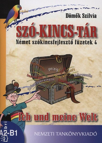 Sz-kincs-tr - Nmet szkincsfejleszt fzetek 4. Ich und meine Welt
