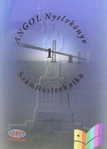 Angol nyelvk�nyv - Sz�m�t�stechnika 1