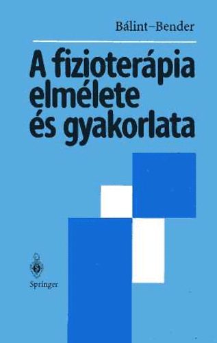 A fizioterpia elmlete s gyakorlata