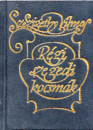 R�gi szegedi kocsm�k (minik�nyv)