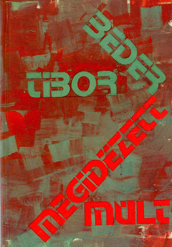 Beder Tibor - Megidzett mlt