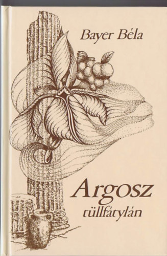 Argosz t�llf�tyl�n