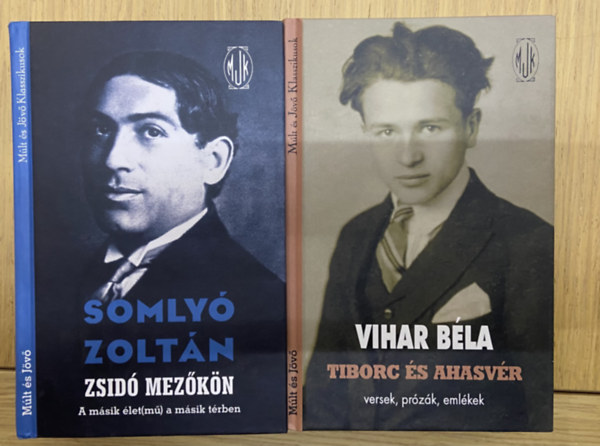 Somlyó Zoltán Vihar Béla - 2 db Múlt és Jövő klasszikus - Tiborc és Ahasvér, Zsidó mezőkön
