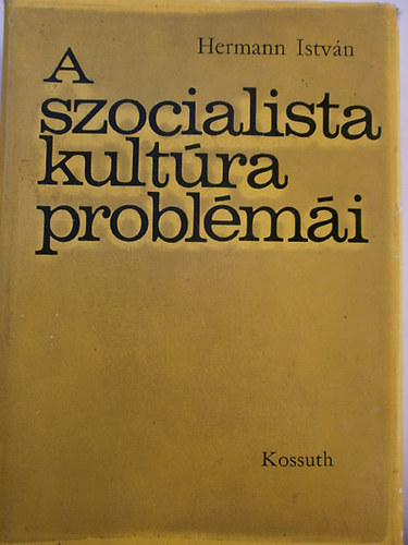 Hermann Istvn - A szocialista kultra problmi