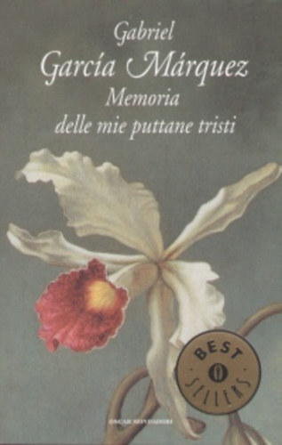 Gabriel Garcia Marquez - Memoria delle mie puttane tristi