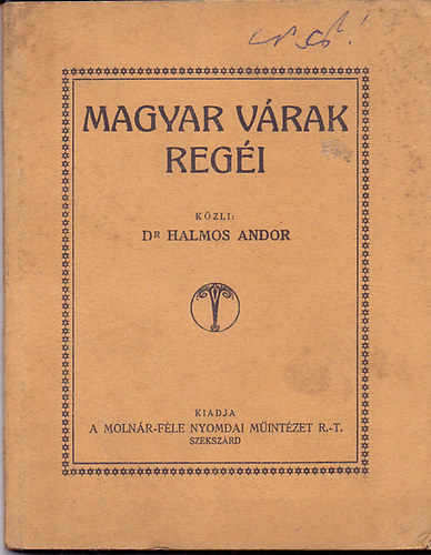 Dr. Halmos Andor - Magyar vrak regi