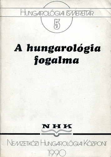 A hungarolgia fogalma