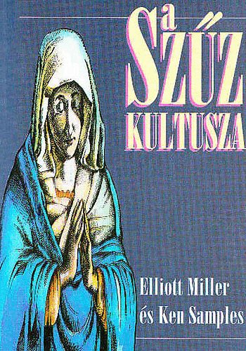 E.-Samples, K. Miller - A Szz kultusza