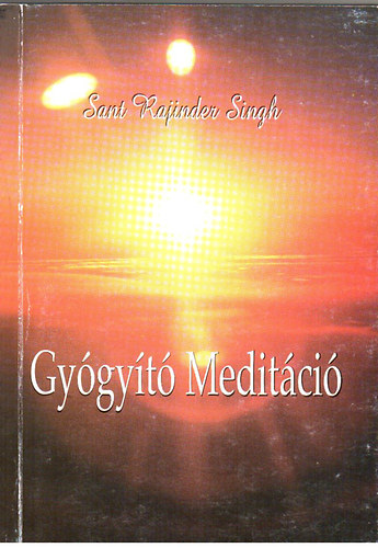 Sant Rajinder Singh - Gygyt meditci