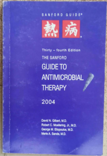 The Sanford Guide to Antimicrobial Therapy, 2004